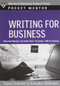 Writing for Business (Expert Solutions to Everyday Challenges) by Harvard Business Review, 9781422114728
