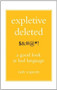 Expletive Deleted (PODA Good Look at Bad Language) by Ruth Wajnryb, 9780743275262