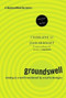 Groundswell, Expanded and Revised Edition (Winning in a World Transformed by Social Technologies) by Charlene Li, Josh Bernoff, 9781422161982