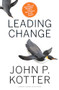 Leading Change, With a New Preface by the Author by John P. Kotter, 9781422186435