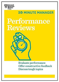 Performance Reviews (HBR 20-Minute Manager Series) by Harvard Business Review, 9781633690066