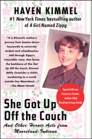 She Got Up Off the Couch (And Other Heroic Acts from Mooreland, Indiana) by Haven Kimmel, 9780743285001