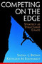 Competing on the Edge (Strategy As Structured Chaos) by Shona L. Brown, Kathleen M. Eisenhardt, 9780875847542
