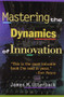 Mastering the Dynamics of Innovation by James M. Utterback, 9780875847405