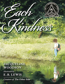 Each Kindness by Jacqueline Woodson, E. B. Lewis, 9780399246524