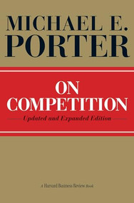 On Competition by Michael E. Porter, 9781422126967