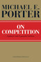 On Competition by Michael E. Porter, 9781422126967