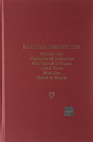 Radical Innovation (How Mature Companies Can Outsmart Upstarts) by Richard Leifer, Christopher M. McDermott, Gina Colarelli O'Connor, Lois S. Peters, Mark P. Rice, 9780875849034