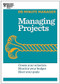 Managing Projects (HBR 20-Minute Manager Series) by Harvard Business Review, 9781625270832