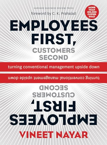 Employees First, Customers Second (Turning Conventional Management Upside Down) by Vineet Nayar, 9781422139066