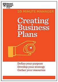 Creating Business Plans (HBR 20-Minute Manager Series) by Harvard Business Review, 9781625272225