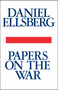 Papers on the War by Daniel Ellsberg, 9781439193761