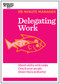 Delegating Work (HBR 20-Minute Manager Series) by Harvard Business Review, 9781625272232