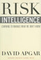 Risk Intelligence (Learning to Manage What We Don't Know) by David Apgar, 9781591399544