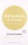 Reward Systems (Does Yours Measure Up?) by Steve Kerr, Glenn Rifkin, 9781422119112