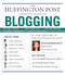 The Huffington Post Complete Guide to Blogging by The editors of the Huffington Post, Arianna Huffington, 9781439105009