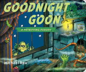 Goodnight Goon: a Petrifying Parody - 9780399260117 by Michael Rex, Michael Rex, 9780399260117