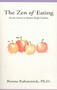 The Zen of Eating (Ancient Answers to Modern Weight Problems) by R. Kabatznick, 9780399523823