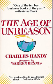 Age of Unreason by Charles Handy, 9780875843018