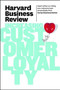 Harvard Business Review on Increasing Customer Loyalty by Harvard Business Review, 9781422162521