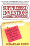 Suppressed Inventions and Other Discoveries (Revealing the World's Greatest Secrets of Science and Medicine) by Jonathan Eisen, 9780399527357