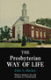 The Presbyterian Way of Life by John A. Mackay, 9781439194034