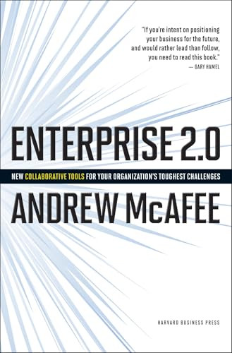 Enterprise 2.0 (How to Manage Social Technologies to Transform Your Organization) by Andrew McAfee, 9781422125878