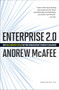 Enterprise 2.0 (How to Manage Social Technologies to Transform Your Organization) by Andrew McAfee, 9781422125878