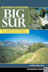 Hiking & Backpacking Big Sur (Your complete guide to the trails of Big Sur, Ventana Wilderness, and Silver Peak Wilderness) by Analise Elliot Heid, 9780899977270