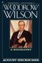 WOODROW WILSON by Hecksher, 9780020038719