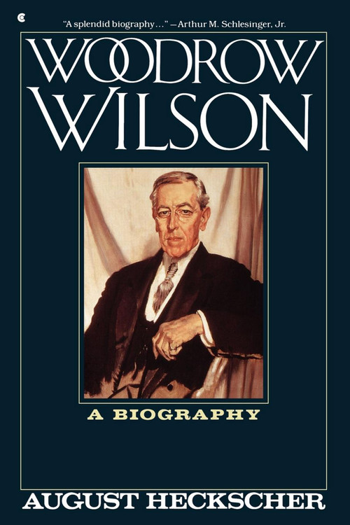 WOODROW WILSON by Hecksher, 9780020038719