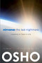 Nirvana: The Last Nightmare (Learning to Trust in Life) by Osho, Osho International Foundation, 9780983640011