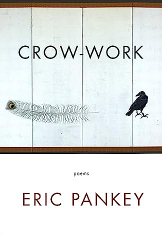 Crow-Work (Poems) by Eric Pankey, 9781571314543