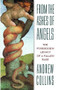 From the Ashes of Angels (The Forbidden Legacy of a Fallen Race) by Andrew Collins, 9781879181724