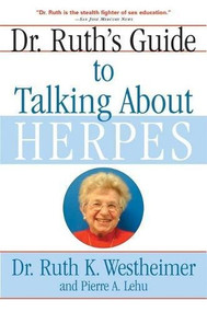 Dr. Ruth's Guide to Talking About Herpes by Ruth K. Westheimer, Pierre A. Lehu, 9780802141200