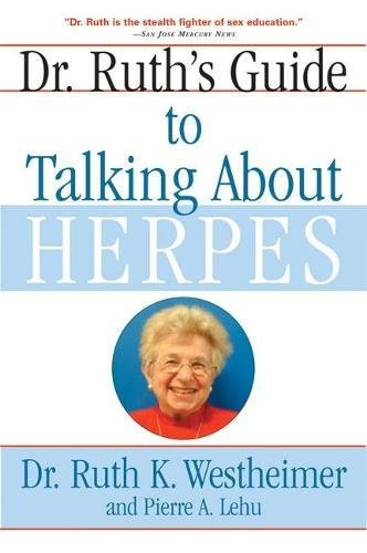 Dr. Ruth's Guide to Talking About Herpes by Ruth K. Westheimer, Pierre A. Lehu, 9780802141200