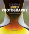 Creative Bird Photography (Essential Tips and Techniques) by Bill Coster, 9781553655459