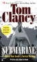 Submarine (A Guided Tour Inside a Nuclear Warship) by Tom Clancy, John Gresham, 9780425183007