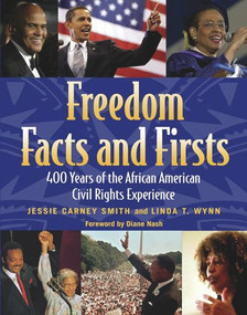Freedom Facts and Firsts (400 Years of the African American Civil Rights Experience) by Jessie Carney Smith, Linda T Wynn, 9781578591923