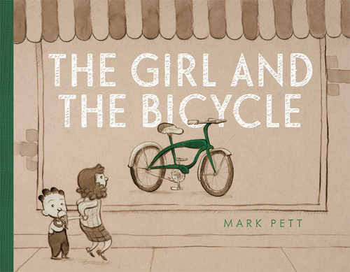 The Girl and the Bicycle by Mark Pett, Mark Pett, 9781442483194