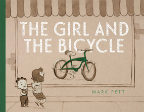 The Girl and the Bicycle by Mark Pett, Mark Pett, 9781442483194
