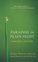 Paradise in Plain Sight (Lessons from a Zen Garden) by Karen Maezen Miller, 9781608682522