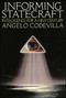 Informing Statecraft by Angelo Codevilla, 9780743244848