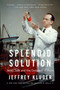 Splendid Solution (Jonas Salk and the Conquest of Polio) by Jeffrey Kluger, 9780425205709