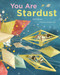 You Are Stardust by Elin Kelsey, Soyeon Kim, 9781926973357