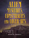 Alien Mysteries, Conspiracies and Cover-Ups by Kevin D Randle, 9781578594184