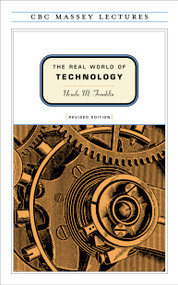 The Real World of Technology by Ursula Franklin, 9780887846366