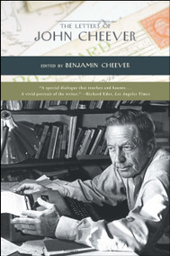 The Letters of John Cheever by John Cheever, Benjamin Cheever, 9781439164648