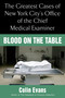 Blood On the Table (The Greatest Cases of New York City's Office of the Chief Medical Examiner) by Colin Evans, 9780425219379