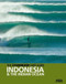 The Stormrider Surf Guide: Indonesia and the Indian Ocean by Bruce Sutherland, 9780956245519